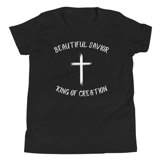 Beautiful Savior King of Creation Youth T-Shirt